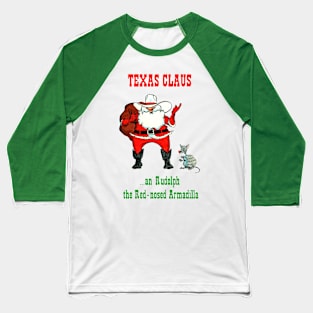 Texas Claus - color text Baseball T-Shirt